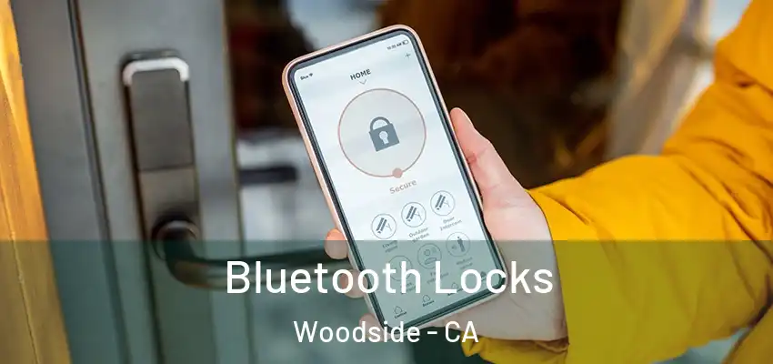  Bluetooth Locks Woodside - CA