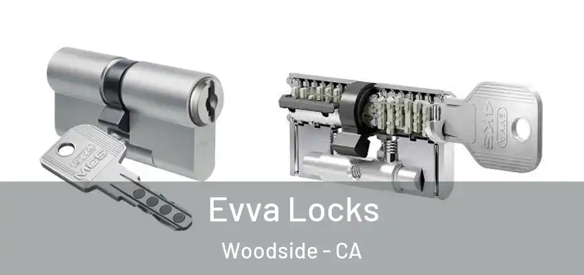  Evva Locks Woodside - CA