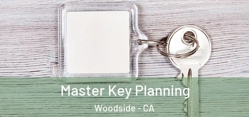  Master Key Planning Woodside - CA