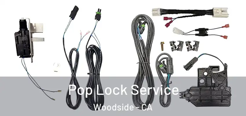  Pop Lock Service Woodside - CA