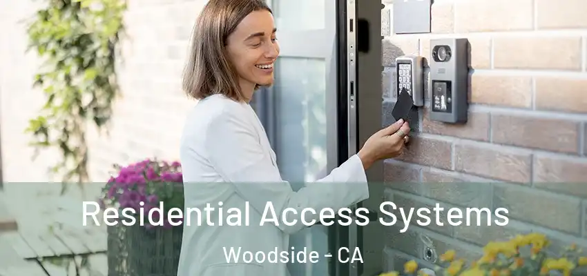  Residential Access Systems Woodside - CA